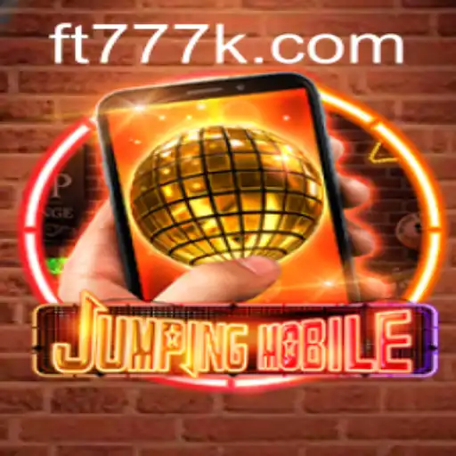 Descubra o Mundo Emocionante de Jumpingmobile em FT777.COM