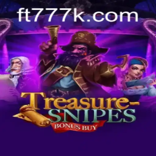 Descubra o Mundo Empolgante do Tesouro: TreasuresnipesBonusBuy na FT777.COM